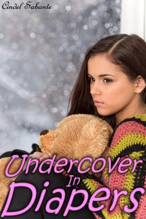 Cover of the book Undercover in Diapers by Cindel Sabante