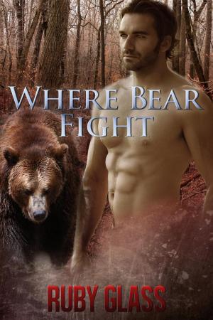 Cover of the book Where Bear Fight by Shantel Tessier