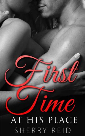 Cover of the book First Time at His Place by Thang Nguyen