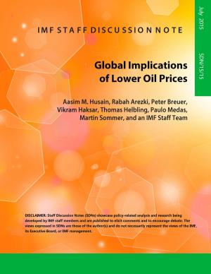 Cover of the book Global Implications of Lower Oil Prices by Nicoletta Batini, Luc Eyraud, Lorenzo Forni, Anke Weber