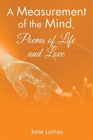 Cover of the book A Measurement of the Mind, Poems of Life and Love by Allan Gilmour