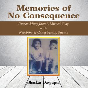 Cover of the book Memories of No Consequence by Robin Allott
