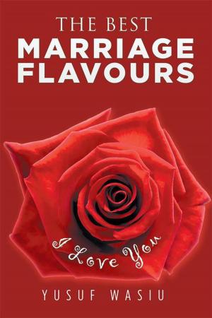 Cover of the book The Best Marriage Flavours by Luke Ike