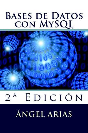 Cover of the book Bases de Datos con MySQL by Juan Antonio Vázquez Moreno
