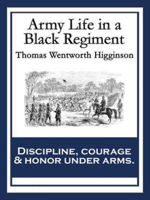 Cover of the book Army Life in a Black Regiment by James Allen