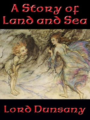 Book cover of A Story of Land and Sea