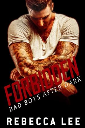 Cover of the book Forbidden: Bad Boys After Dark by Jodie Halliday