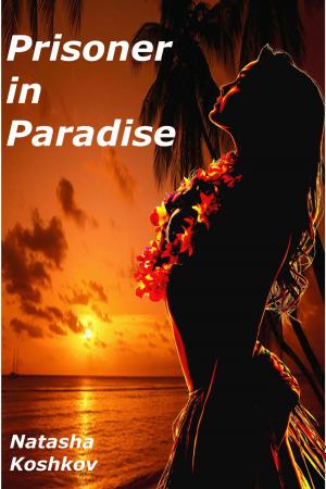 Cover of the book Prisoner in Paradise by Felicity Kates