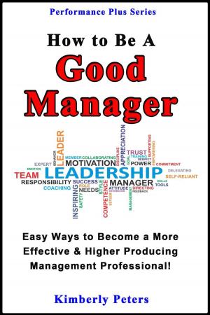 Cover of the book How to Be a Good Manager by Paul Anwandter