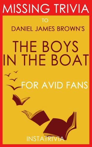 Cover of the book The Boys in the Boat: by Daniel James Brown (Trivia-On-Book) by Trivion Books