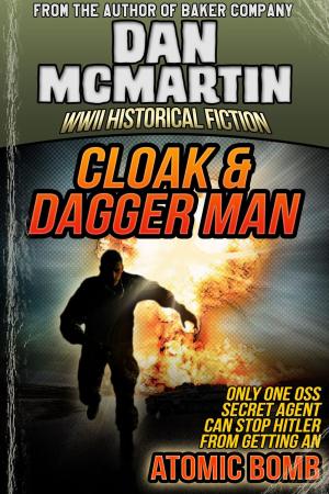 Book cover of Cloak & Dagger Man - World War II Historical Fiction