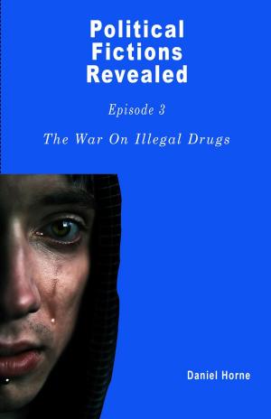 Cover of the book The War On Illegal Drugs That Does Not Exist by Terry Crawford Palardy