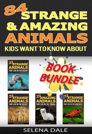 bigCover of the book 84 Strange And Amazing Animals Kids Want To Know About by 