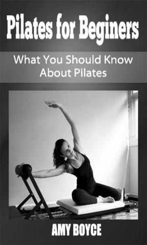 Book cover of Pilates for Beginers: What You Should Know About Pilates