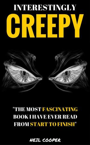 Cover of the book Interestingly Creepy by G Michael Vasey