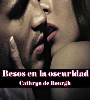 Cover of the book Besos en la oscuridad by Michele Richard