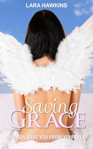 Cover of the book Saving Grace by M.A. Leibfritz