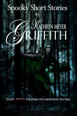 Cover of the book Spooky Short Stories by Kathryn Meyer Griffith