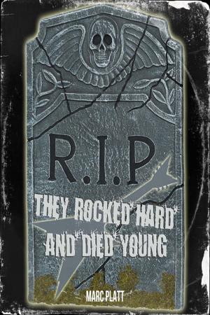 Cover of the book They Rocked Hard and Died Young by Richard Houghton