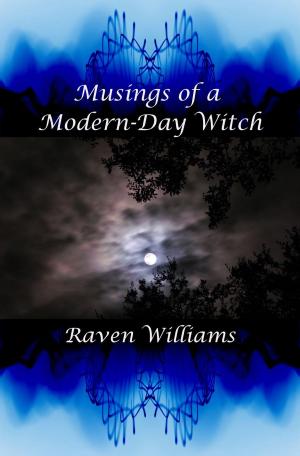 Cover of the book Musings of a Modern-Day Witch by Raven Williams