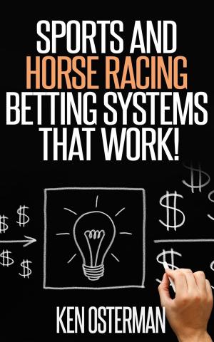 Book cover of Sports and Horse Racing Betting Systems That Work!