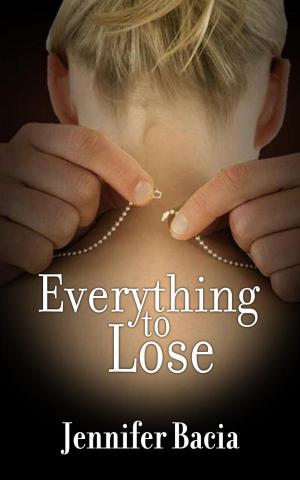 Cover of the book Everything to Lose by Laurie Olerich
