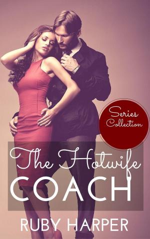 bigCover of the book The Hotwife Coach - Series Collection by 