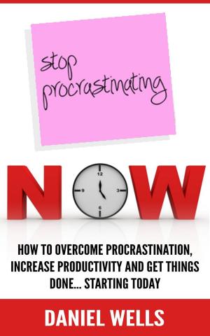 Cover of Stop Procrastinating Now