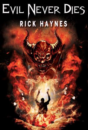 Cover of the book Evil Never Dies by Rick McQuiston