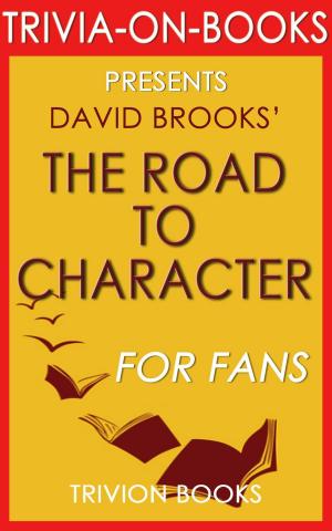 Cover of The Road to Character: by David Brooks (Trivia-On-Books)