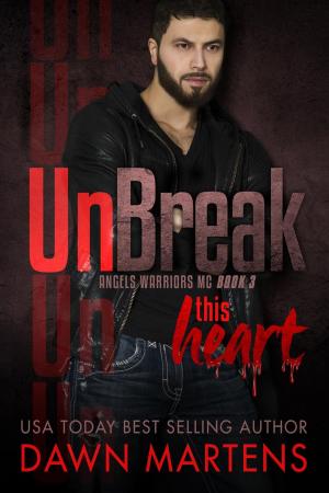 Cover of the book UnBreak This Heart by Becky Due