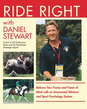 Cover of the book Ride Right with Daniel Stewart by Clinton Anderson, Charles Hilton