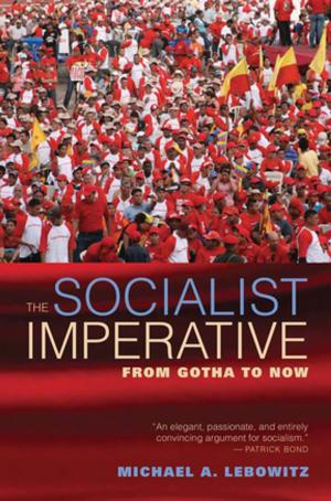 Cover of the book The Socialist Imperative by John Bellamy Foster, Brett Clark, Richard York