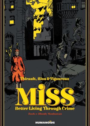 Cover of the book Miss: Better Living Through Crime #1 : Bloody Manhattan by David Muñoz, Manuel Garcia, Michael Lark, Javi Montes