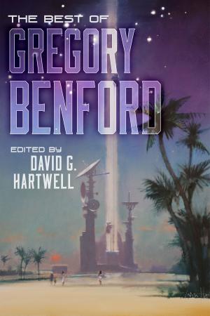 Cover of the book The Best of Gregory Benford by Robert Silverberg