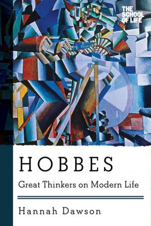 Cover of the book Hobbes: Great Thinkers on Modern Life by Laura Benedict
