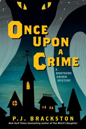 Cover of the book Once Upon a Crime: A Brothers Grimm Mystery (Brothers Grimm Mysteries) by Molly MacRae