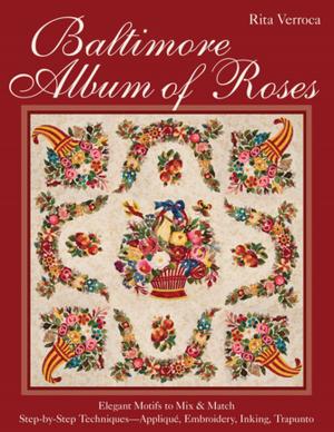 Cover of the book Baltimore Album of Roses by Becky Goldsmith, Linda Jenkins