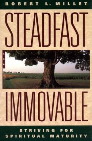 Book cover of Steadfast and Immovable