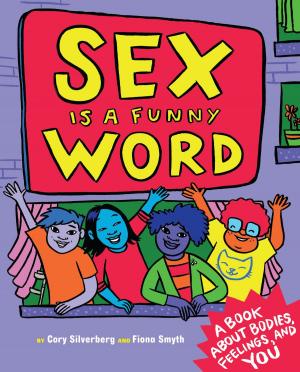 Cover of the book Sex is a Funny Word by Cheshire Godfrey, Matt Zoller Seitz, Armond White