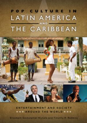 Cover of the book Pop Culture in Latin America and the Caribbean by Christopher I. Maxwell Ph.D.