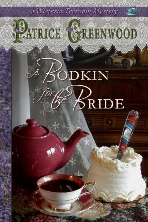 Cover of the book A Bodkin for the Bride by Peggy Gaffney