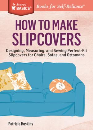 Cover of the book How to Make Slipcovers by Barbara W. Ellis