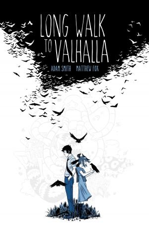 Cover of the book Long Walk to Valhalla by Jackson Lanzing, Collin Kelly, Alyssa Milano