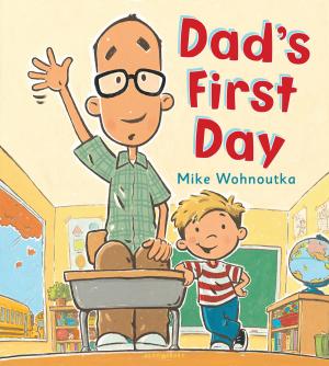Cover of the book Dad's First Day by Professor Yijiang Zhong