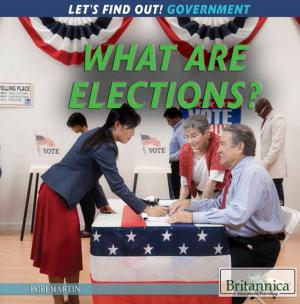 Cover of the book What Are Elections? by Britannica Educational Publishing