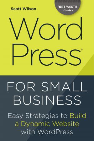 Book cover of WordPress for Small Business: Easy Strategies to Build a Dynamic Website with WordPress