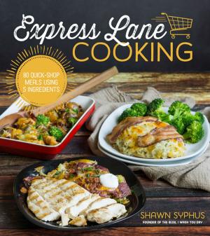 Cover of the book Express Lane Cooking by Kim Pham, Philip Shen, Terri Phillips
