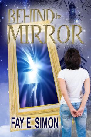 Cover of the book Behind the Mirror by William T. Delamar
