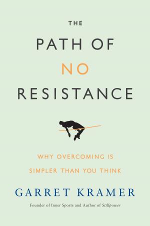 Cover of the book The Path of No Resistance by Colin A. Ross